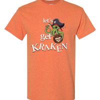 Lets Get Kraken T-Shirt