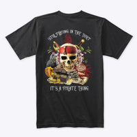 It's A Pirate's Thing T-Shirt